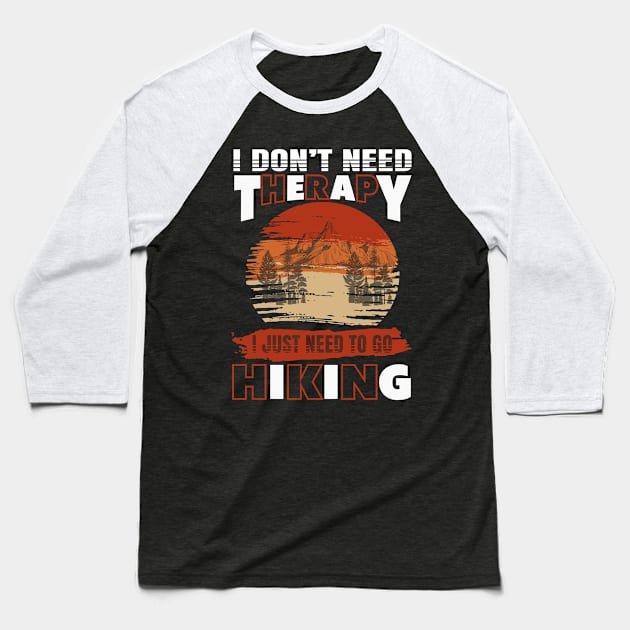 I don't need therapy Baseball T-Shirt by Creative Brain